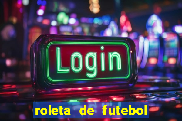 roleta de futebol carreira roleta de jogadores de futebol